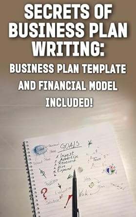 Unlock Your Entrepreneurial Success: A Comprehensive Review of ‘Secrets of Business Plan Writing: Business Plan Template and Financial Model Included!’