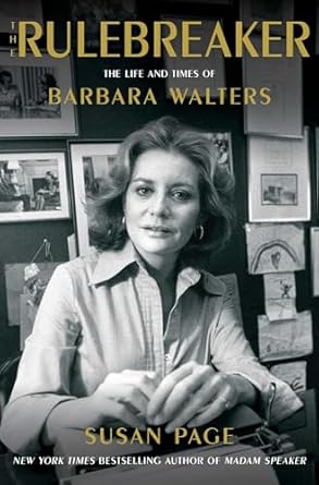 Discover the Unforgettable Journey of a Media Pioneer: A Review of The Rulebreaker: The Life and Times of Barbara Walters