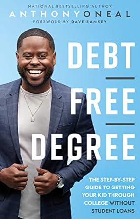 Unlock Financial Freedom: A Comprehensive Review of ‘Debt-Free Degree: The Step-by-Step Guide to Getting Your Kid Through College Without Student Loans’