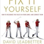 Unlock Your Potential: A Comprehensive Review of ‘Fix It Yourself: How to Recognize the Faults in Your Game—and Correct Them’ Unlock Your Potential: A Comprehensive Review of ‘Fix It Yourself: How to Recognize the Faults in Your Game—and Correct Them’