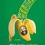 Discover the Intriguing Story Behind America’s Banana King: A Review of The Fish That Ate the Whale: The Life and Times of America’s Banana King