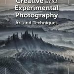 Unlock Your Artistic Potential: A Comprehensive Review of Creative and Experimental Photography: Art and Techniques from Amazon Unlock Your Artistic Potential: A Comprehensive Review of Creative and Experimental Photography: Art and Techniques from Amazon
