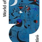 Discover the Genius of Miró: A Captivating Review of Miró (Third) (World of Art) Discover the Genius of Miró: A Captivating Review of Miró (Third) (World of Art)