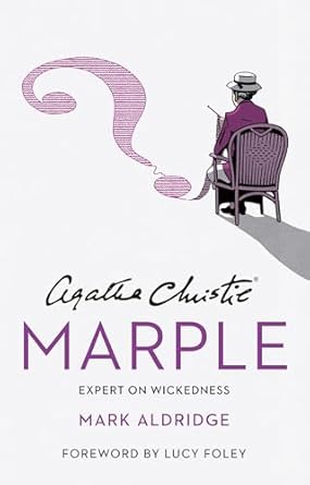 Unraveling the Secrets of Human Nature: A Deep Dive into Agatha Christie’s Marple: Expert on Wickedness