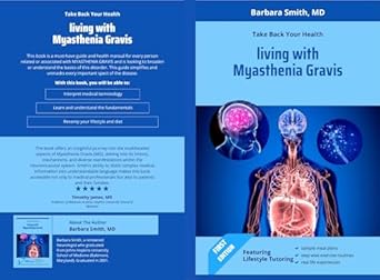 Transform Your Life: A Comprehensive Review of ‘Living With Myasthenia Gravis: Take Back Your Health’
