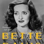 Discover the Unforgettable Journey of a Hollywood Icon: A Review of ‘Fasten Your Seat Belts: The Passionate Life of Bette Davis’