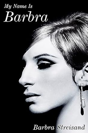 Captivating and Heartfelt: My Name Is Barbra – A Deep Dive into the Iconic Life of Barbra Streisand
