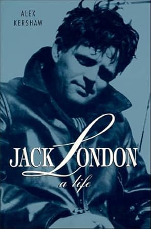 An Unforgettable Journey: Discover the Depths of ‘Jack London: A Life’ – A Captivating Biography from Amazon