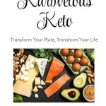 Discover the Secrets to a Healthier Lifestyle: A Review of ‘Karbvelous Keto: Transform Your Plate, Transform Your Life (In The Kitchen With Mama Book 6)’