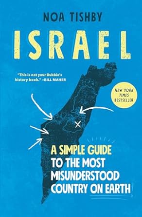 Essential Insights Revealed: Israel: A Simple Guide to the Most Misunderstood Country on Earth