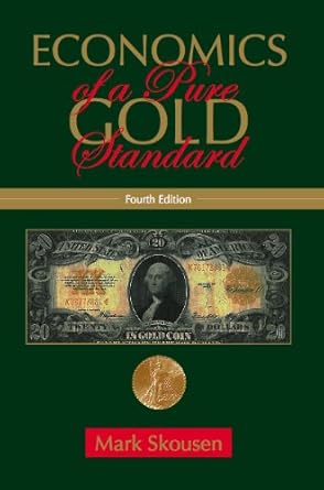 Unveiling the Secrets: A Comprehensive Review of the Economics of a Pure Gold Standard