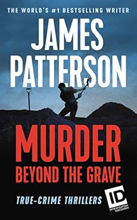 Unveiling the Shocking Truth: A Review of Murder Beyond the Grave (ID True Crime Book 3)