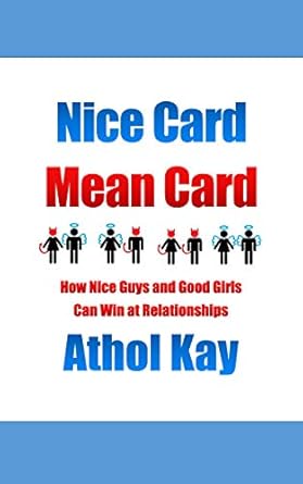 Unlock the Secrets of Healthy Relationships: A Review of ‘Nice Card Mean Card: How Nice Guys and Good Girls Can Win at Relationships’