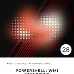 Essential Insights: A Comprehensive Review of PowerShell: WMI (Windows Management Instrumentation) (Micro Learning | PowerShell) Essential Insights: A Comprehensive Review of PowerShell: WMI (Windows Management Instrumentation) (Micro Learning | PowerShell)