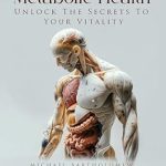 Discover the Life-Changing Insights in This Must-Read Review: Metabolic Health: Unlock The Secrets To Your Vitality Discover the Life-Changing Insights in This Must-Read Review: Metabolic Health: Unlock The Secrets To Your Vitality