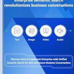 Unlock the Future of Communication: A Comprehensive Review of ‘ENTERPRISE SEMANTIC SEARCH REVOLUTIONIZES BUSINESS CONVERSATIONS: DISCOVER HOW TO IMPLEMENT ENTERPRISE-WIDE UNIFIED SEMANTIC SEARCH FOR SAFE AND SECURE BUSINESS CONVERSATIONS’ [Print Replica]