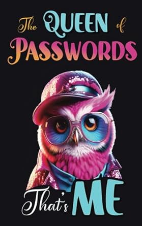 Discover Ultimate Security with ‘The Queen of Passwords … That’s Me’ – Your Essential Password Organizer for Safe Online Navigation!