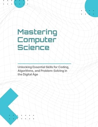 Discover the Secrets to Coding Success: A Review of Nik Shah’s Mastering Computer Science: Unlocking Essential Skills for Coding, Algorithms, and Problem-Solving in the Digital Age