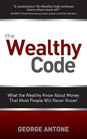 Unlocking Financial Success: A Must-Read Review of ‘The Wealthy Code: What the Wealthy Know About Money That Most People Will Never Know!’