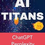 Discover the Future of AI with This Eye-Opening Review: AAI TITANS: Masters of Artificial Intelligence: ChatGPT, Socrates, and Perplexity: How Perplexity.ai Could Dethrone Google Search?: AI Unleashed: ChatGPT, … the Secrets of Socrates AI (Basque Edition) Discover the Future of AI with This Eye-Opening Review: AAI TITANS: Masters of Artificial Intelligence: ChatGPT, Socrates, and Perplexity: How Perplexity.ai Could Dethrone Google Search?: AI Unleashed: ChatGPT, … the Secrets of Socrates AI (Basque Edition)