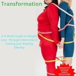 Discover the Secrets to Effective Weight Loss: A Review of The Rapid Transformation: A 4-Week Guide to Weight Loss through Intermittent Fasting and Beating Obesity