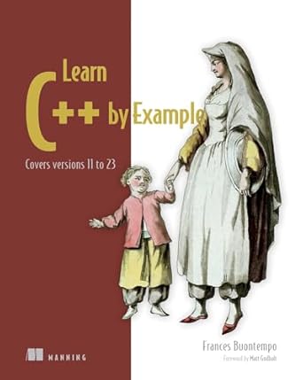 Unlock Your Programming Potential: A Comprehensive Review of ‘Learn C++ by Example: Covers Versions 11 to 23 (Bookcamp)’ for Aspiring Developers