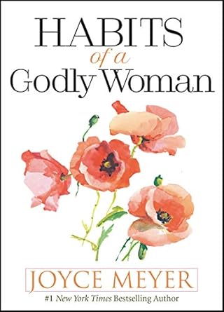 Transform Your Life: A Comprehensive Review of ‘Habits of a Godly Woman’ – Unlock the Secrets to Spiritual Growth and Fulfillment