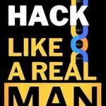 Discover the Secrets to Vitality: A Comprehensive Review of ‘Biohack Like a Real Man: Stop Aging, Reduce Stress, and Transform Fat into Muscle with Biohacking in Just 90 Days’