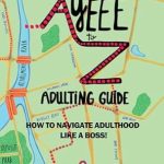 Unlock Your Adulting Potential: A Must-Read Review of The Ayeee to Z Adulting Guide: How to Navigate Adulthood Like a Boss!