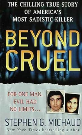 Unveiling the Darkness: A Gripping Review of Beyond Cruel: The Chilling True Story of America’s Most Sadistic Killer (St. Martin’s True Crime Library)