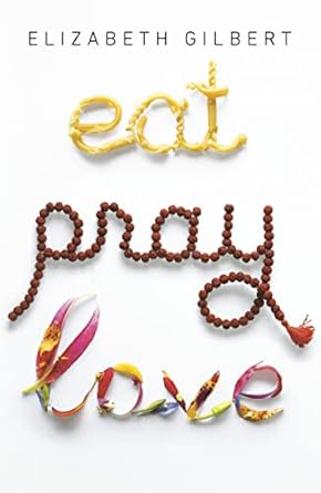 Discover the Transformative Journey in My Review of Eat Pray Love: One Woman’s Search for Everything Across Italy, India and Indonesia