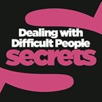 Transform Your Interactions: A Comprehensive Review of Dealing with Difficult People (Collins Business Secrets) Transform Your Interactions: A Comprehensive Review of Dealing with Difficult People (Collins Business Secrets)