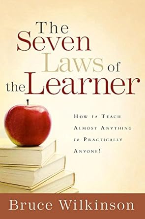 Unlocking the Secrets of Effective Teaching: A Review of The Seven Laws of the Learner: How to Teach Almost Anything to Practically Anyone