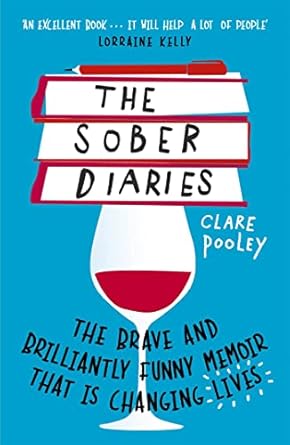 Transform Your Life: A Compelling Review of The Sober Diaries: How One Woman Stopped Drinking and Started Living