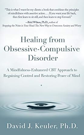 Transform Your Life: A Comprehensive Review of *Healing from Obsessive-Compulsive Disorder: A Mindfulness-Enhanced CBT Approach to Regaining Control and Restoring Peace of Mind*