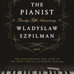 Unforgettable and Inspiring: The Pianist: The Extraordinary True Story of One Man’s Survival in Warsaw, 1939–1945 Unforgettable and Inspiring: The Pianist: The Extraordinary True Story of One Man’s Survival in Warsaw, 1939–1945