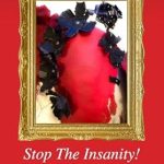 Discover the Heartfelt Truths in This Gripping Memoir: And Then Em Died…: Stop The Insanity!