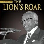 Discover the Power of Leadership in S. Rajaratnam, The Authorised Biography, Volume Two: The Lion’s Roar
