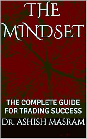 Discover the Secrets to Trading Mastery: A Comprehensive Review of THE MINDSET: THE COMPLETE GUIDE FOR TRADING SUCCESS