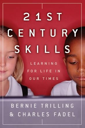 Transform Your Future: A Comprehensive Review of 21st Century Skills: Learning for Life in Our Times