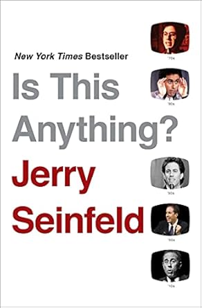 Uncover the Genius of Comedy in My Insightful Review: ‘Is This Anything?’ by Jerry Seinfeld