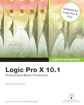 Unlock Your Music Production Potential: A Comprehensive Review of Logic Pro X 10.1: Apple Pro Training Series: Professional Music Production