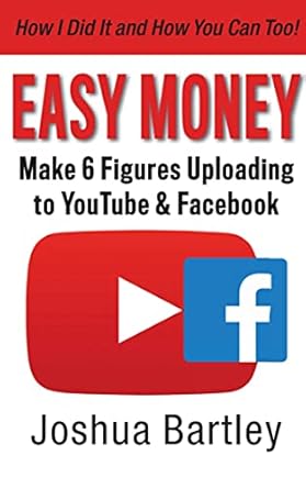 Unlock Your Financial Freedom: A Comprehensive Review of Easy Money: Make 6 Figures Uploading to YouTube & Facebook from Amazon