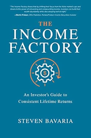 Unlocking Wealth: A Comprehensive Review of The Income Factory: An Investor’s Guide to Consistent Lifetime Returns from Amazon