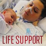 An Inspiring Journey of Resilience: Life Support: Surviving Guillain-Barre Syndrome – A Mother’s Story of Hope and Recovery