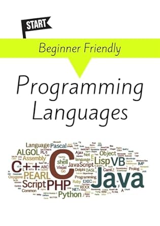 Unlock Your Coding Potential: A Comprehensive Review of Beginner-Friendly Programming Languages: Computer Programming for Beginners