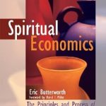 Discover Transformative Wealth: A Comprehensive Review of Spiritual Economics: The Principles and Process of True Prosperity Discover Transformative Wealth: A Comprehensive Review of Spiritual Economics: The Principles and Process of True Prosperity