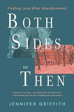 Discover Heartfelt Healing: A Review of Both Sides of Then: Finding Love After Abandonment