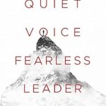 Transform Your Leadership Journey: A Must-Read Review of ‘Quiet Voice Fearless Leader: 10 Principles For Introverts To Awaken The Leader Inside’