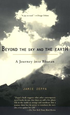 Discover the Magic of Bhutan: A Captivating Review of ‘Beyond the Sky and the Earth: A Journey into Bhutan’